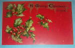 Click to view larger image of A Merry Christmas To You Postcard w/ Hollies & Berries (Image3)