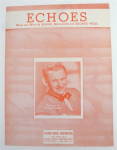 Click to view larger image of Sheet Music For 1949 Echoes  (Image1)