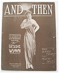 Sheet Music For 1913 And Then