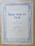Click to view larger image of 1927 Keep Close To God Sheet Music  (Image1)