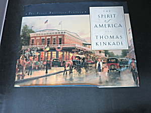 The Spirit Of America By Thomas Kinkade Hc Book