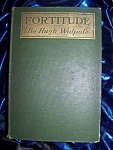 Fortitude 1913 by Hugh Walpole