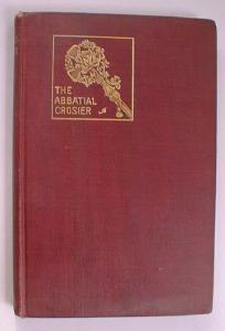 The Abbatial Crosier By Eugene Sue 1908