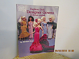 ASN Fashion Doll Designer Gowns Thread Crochet  # 1125 (Image1)
