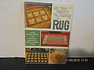 Vintage Craft Book So You Want To Make A Rug (Image1)