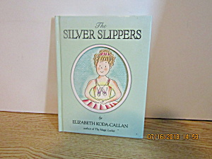 Wonderful Children's Book The Silver Slippers