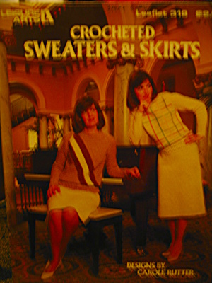 Leisure Arts Crocheted Sweaters & Skirts #319 (Image1)