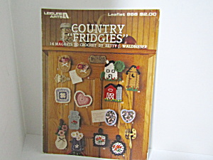 Leisure Arts Crocheted Country Fridgies Magnets #866