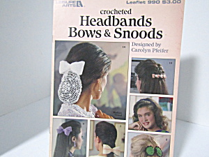 Leisure Arts Crocheted Headbands Bows Snoods #990 (Image1)