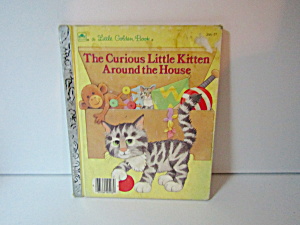 Golden Book The Curious Little Kitten Around The House