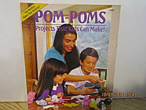 Mark Publishing Pom-Poms Projects Kids Can Make #11031 (Image1)