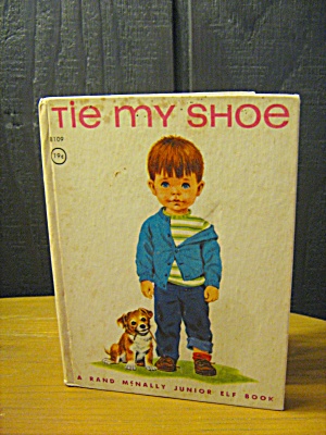 Rand McNally Junior Elf Book Tie My Shoe (Image1)