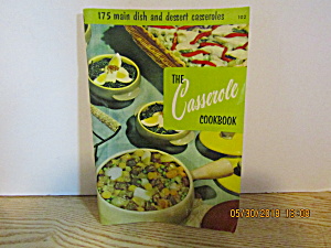 Culinary Arts The Casserole Cookbook #102