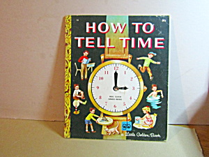 Vintage Little Golden Book How To Tell Time