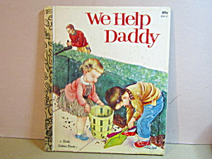 Vintage Little Golden Book We Help Daddy (Image1)