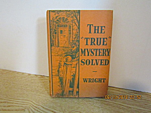 Vintage Mystery The True Mystery Solved By Anne Wright (Image1)