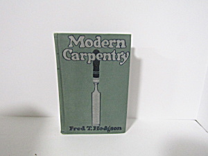 Vintage Modern Carpentry Vol Ii A Practical Manual
