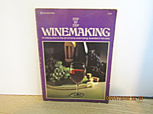 Craft Magazine Step-By-Step Winemaking (Image1)