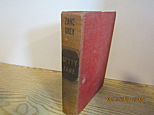 Vintage Western Book Betty Zane By Zane Gray