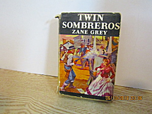 Vintage Western Book Twin Sombreros by Zane Gray (Image1)