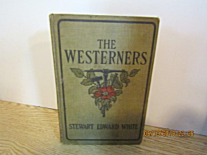 Vintage Book The Westerners by Stewart Edward White (Image1)