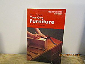 Popular Science Skill Book Build Your Own Furniture (Image1)