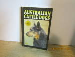 Click here to enlarge image and see more about item banna7h: The Australian Cattle Dog Book