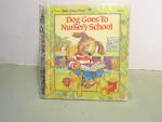 Click here to enlarge image and see more about item flgbook10: A First Little Golden Book Dog Goes To Nursery School