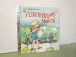First Little Golden Book I Like to Help My Mother