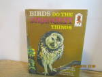 Click here to enlarge image and see more about item jrrrb9h: Junior Readers Birds Do The Strangest Things