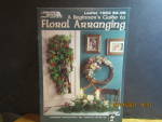 Click here to enlarge image and see more about item LA1623e: Leisure Arts Beginner Guide To Floral Arranging #1623