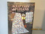 Leisure Arts Scrap Yarn Afghans Book Two #2159