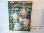 Leisure Arts Crocheted Angel Orchestra  #2222