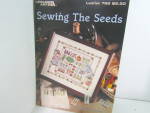 Click here to enlarge image and see more about item LA765h: Leisure Arts  Sampler Sewing The Seed #765
