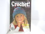 Click here to enlarge image and see more about item vhocro5k: Vintage Magazine Hooked On Crochet  #11