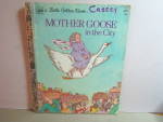 Click here to enlarge image and see more about item vlgbmgr6h:  Little Golden Book Mother Goose In The City