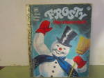 Click here to enlarge image and see more about item vlgchrisbook3: Little Golden Book Frosty the Snow Man 13th Printing