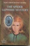 The Spider Sapphire Mystery - Nancy Drew #45