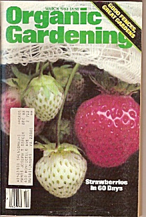 Organic Gardening - March 1983