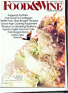 Food & Wine Magazine = June 1979