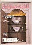 Early American Life Magazine-  June 1989