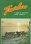 Travelure -  Michigan's upper peninsula -copyright 1969