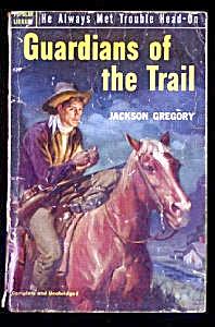 Jackson Gregory, Guardians of the Trail (Image1)