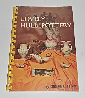 1974 Felker Hull Pottery 1st Edition Book w/Price Guide (Image1)