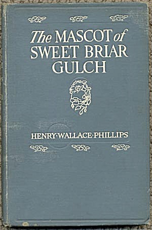 The Mascot Of Sweet Briar Gulch
