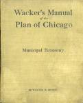Click here to enlarge image and see more about item BNH49: Wacker's Manual of the Plan of Chicago