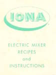 Iona Electric Mixer Recipes and Instructions Manual