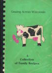 Grazing Across Wisconsin A Collection of Family Recipes