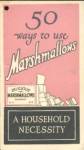 50 Ways To Use Marshmallows