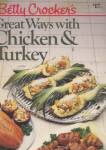 Betty Crockers Great Ways With Chicken & Turkey